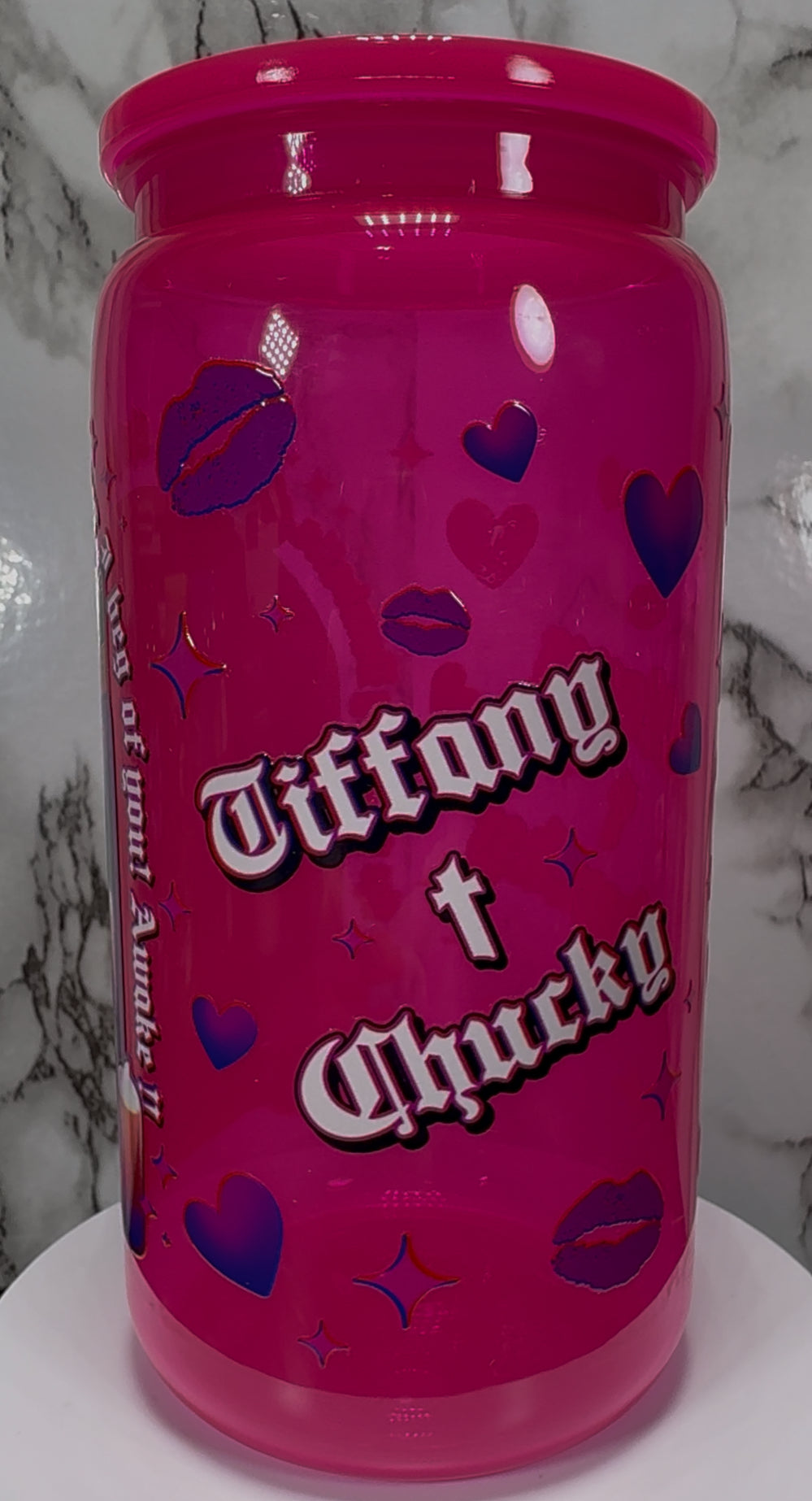 Tiffany Valentine UVDTF on a hot pink PLASTIC beer can cup